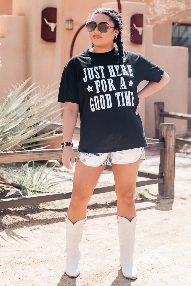 Just Here for a Good Time Black Graphic Tee